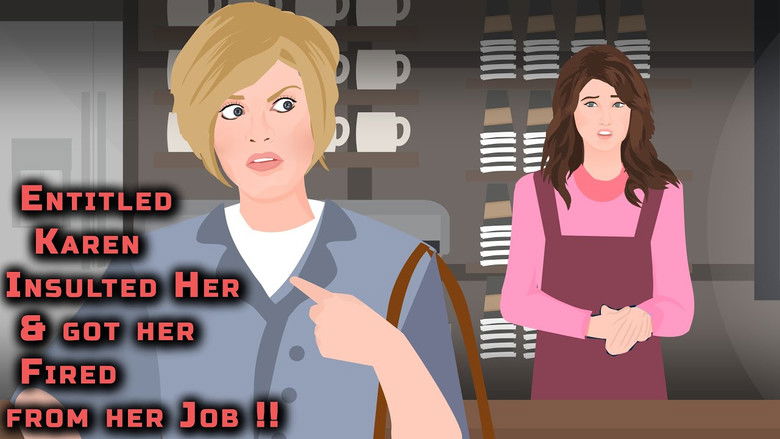 Backdrop image for movie Entitled Karen Insulted Her and got her Fired from her Job !!