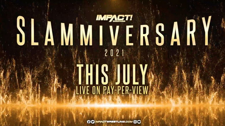 Backdrop image for movie IMPACT Wrestling: Slammiversary 2021