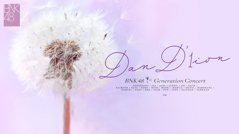 Backdrop image for movie BNK48 1st Generation Concert Dan'1ion