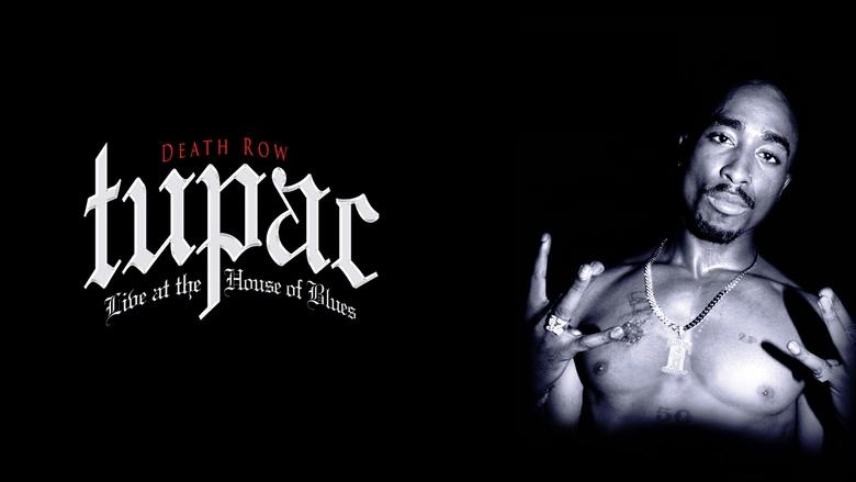 Backdrop image for movie Tupac: Live at the House of Blues