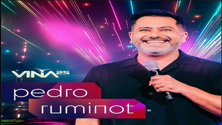 Backdrop image for movie Festival de Viña del Mar 2025: Pedro Ruminot