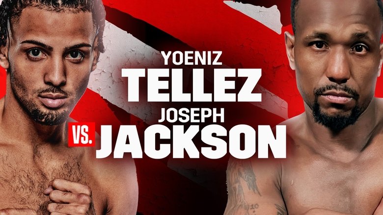 Backdrop image for movie Yoenis Tellez vs. Joseph Jackson