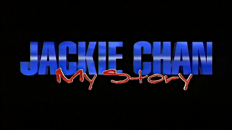 Backdrop image for movie Jackie Chan: My Story