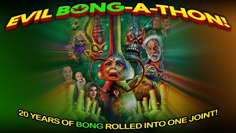 Backdrop image for movie Evil Bong-A-Thon!