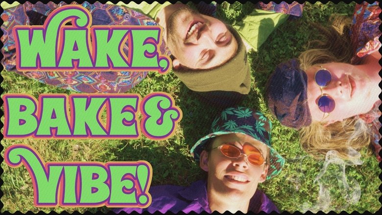 Backdrop image for movie Wake, Bake & Vibe
