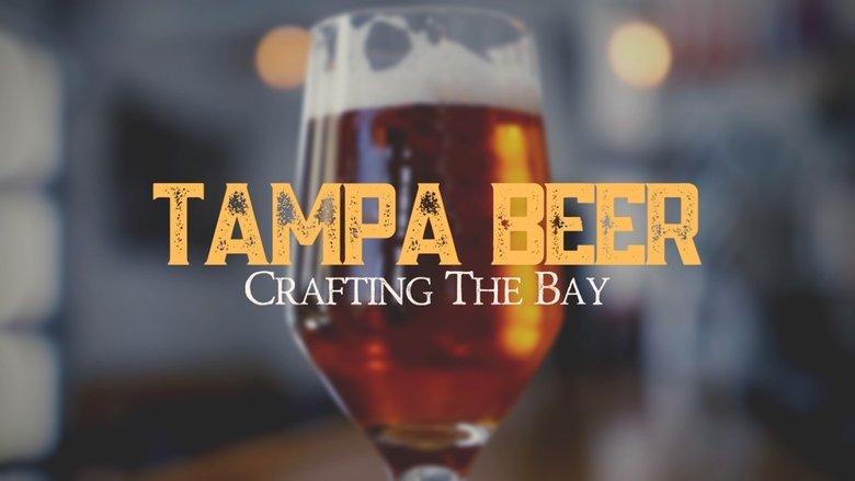 Backdrop image for movie Tampa Beer: Crafting the Bay
