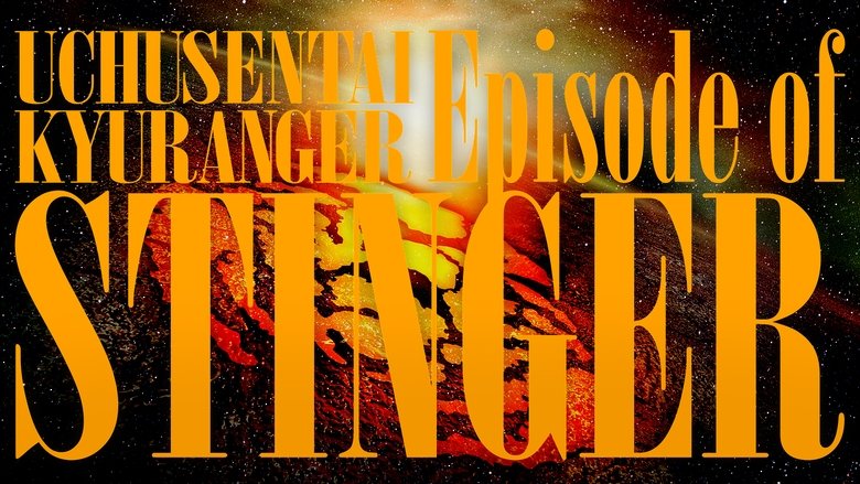 Backdrop image for movie Uchu Sentai Kyuranger: Episode of Stinger