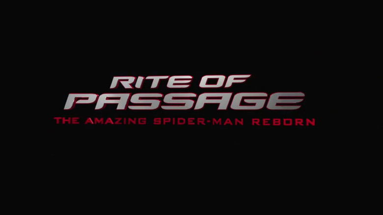 Backdrop image for movie Rite of Passage: The Amazing Spider-Man Reborn