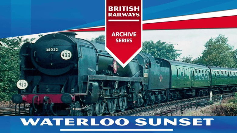 Backdrop image for movie British Railways Volume 1: Waterloo Sunset