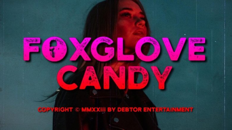 Backdrop image for movie Foxglove Candy