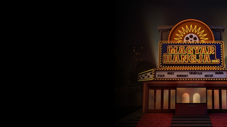 Backdrop image for movie Magyar hangja…