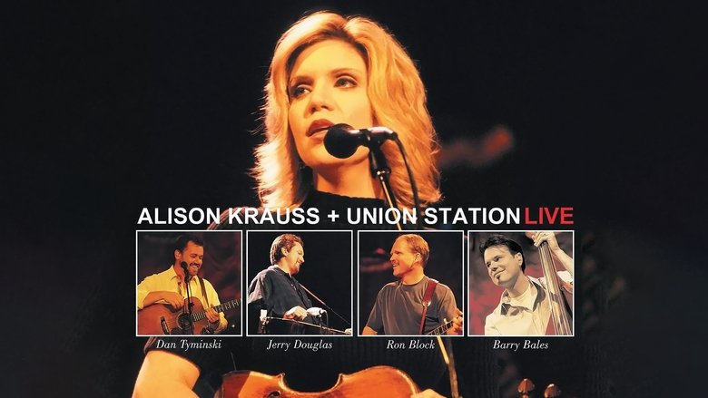 Backdrop image for movie Alison Krauss and Union Station Live