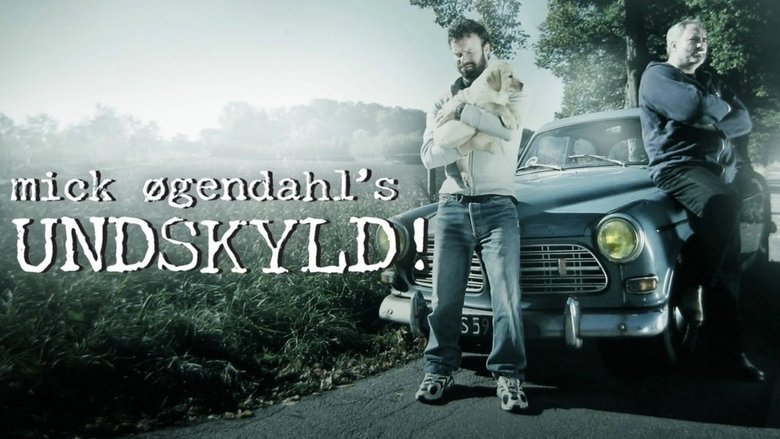 Backdrop image for movie Mick Øgendahl: UNDSKYLD!