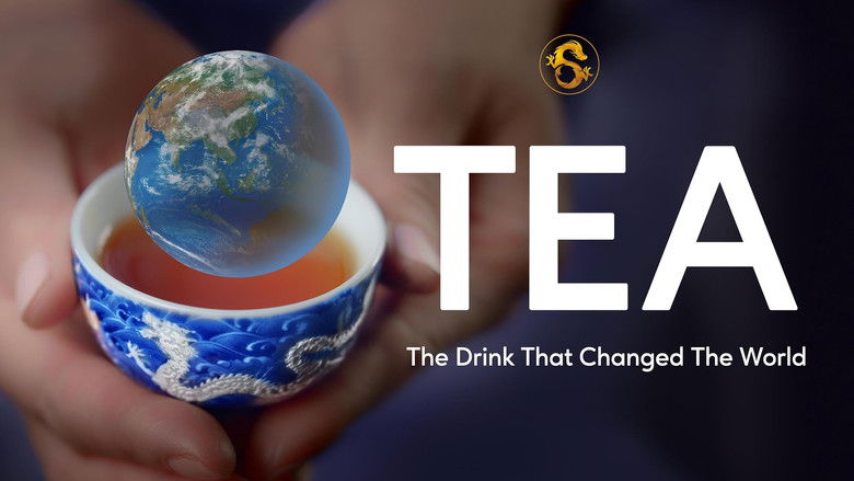 Backdrop image for movie Tea: The Drink That Changed The World