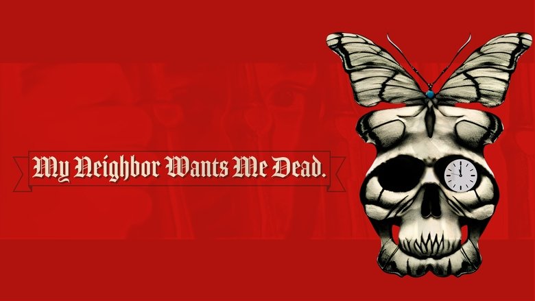 Backdrop image for movie My Neighbor Wants Me Dead