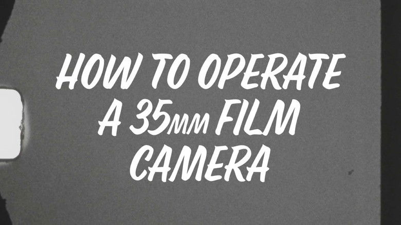 Backdrop image for movie How to Operate a 35mm Film Camera