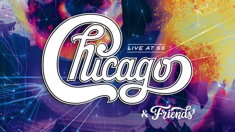 Backdrop image for movie Chicago & Friends: Live At 55