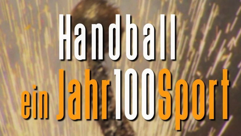 Backdrop image for movie Handball - ein Jahr100Sport