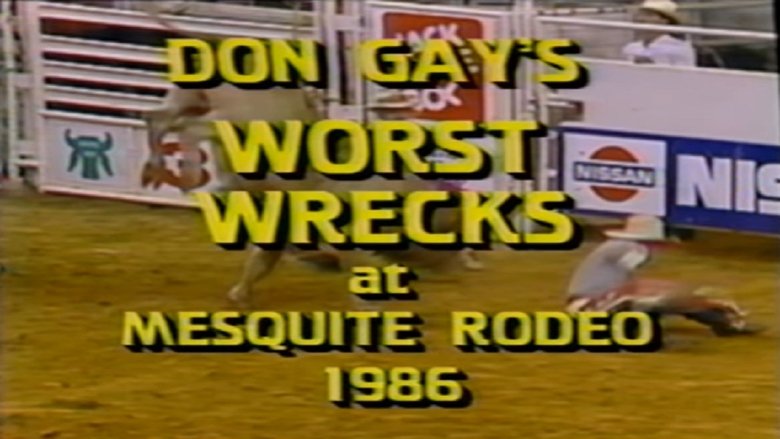 Backdrop image for movie Don Gay's Worst Wrecks at Mesquite Rodeo 1986