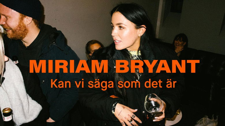 Backdrop image for movie Miriam Bryant: Kan vi säga som det är