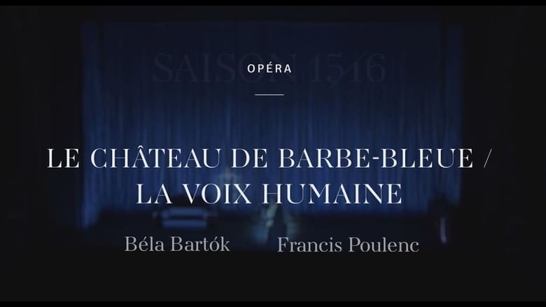 Backdrop image for movie Poulenc's  The Human Voice / Bartók's Bluebeard's Castle