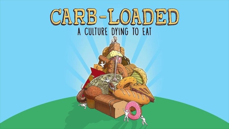 Backdrop image for movie Carb-Loaded: A Culture Dying to Eat