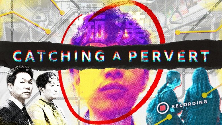 Backdrop image for movie Catching A Pervert: Sexual Assault For Sale