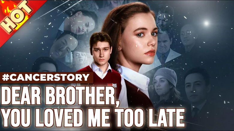 Backdrop image for movie Dear Brother, You Loved Me Too Late