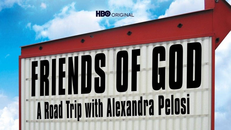 Backdrop image for movie Friends of God: A Road Trip with Alexandra Pelosi