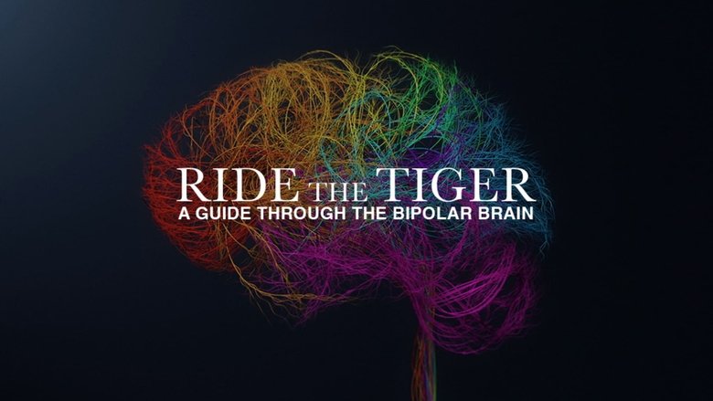 Backdrop image for movie Ride the Tiger: A Guide Through the Bipolar Brain