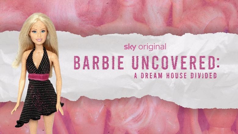 Backdrop image for movie Barbie Uncovered: A Dream House Divided