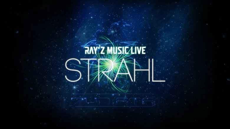 Backdrop image for movie RAY'Z Music Live ~STRAHL~