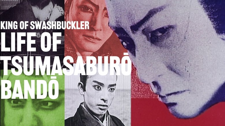 Backdrop image for movie King of Swashbuckler: Life of Tsumasaburō Bandō