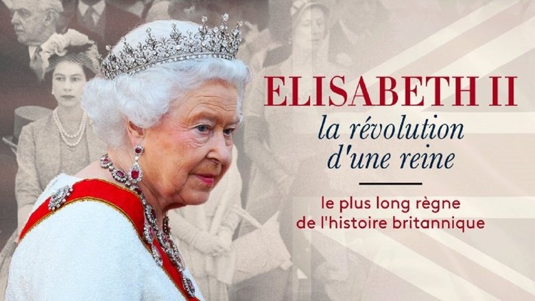 Backdrop image for movie Elizabeth II : La révolution d'une reine