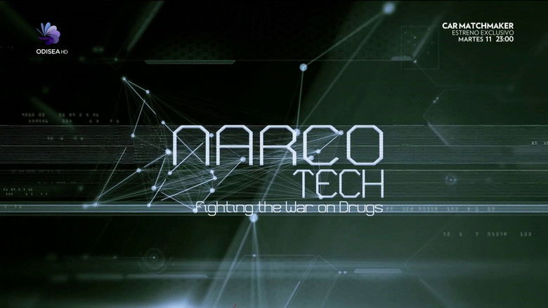 Backdrop image for movie Narco Tech: Fighting the War on Drugs