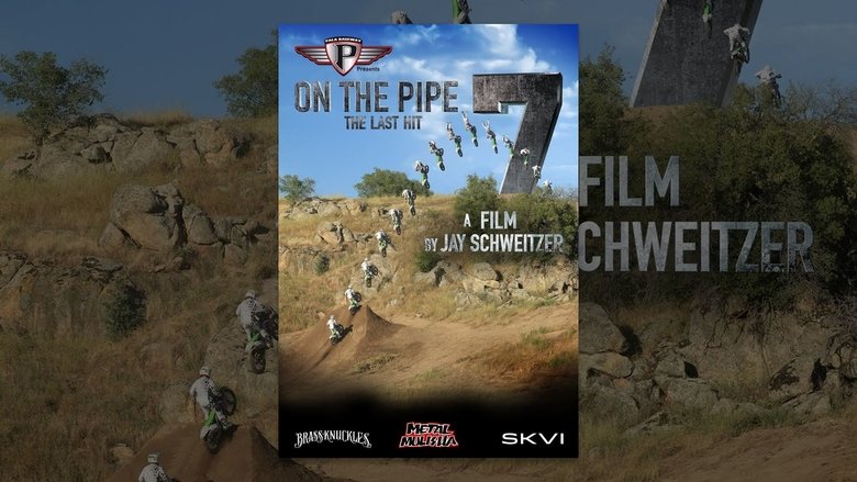 Backdrop image for movie On The Pipe 7: The Last Hit