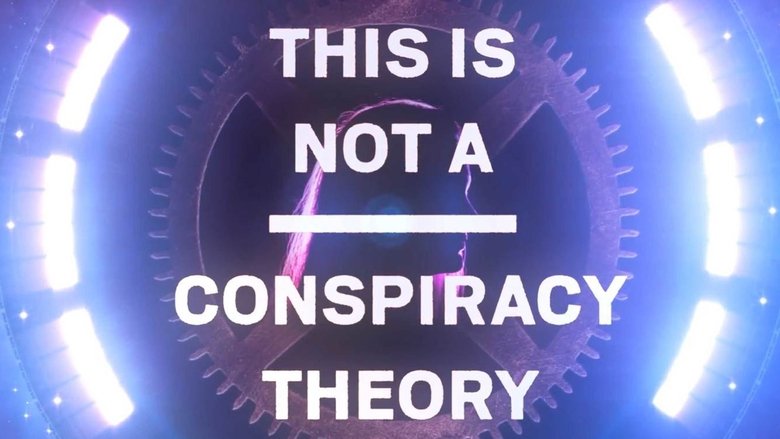 Backdrop image for movie This is Not a Conspiracy Theory
