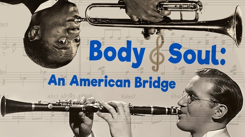 Backdrop image for movie Body and Soul: An American Bridge