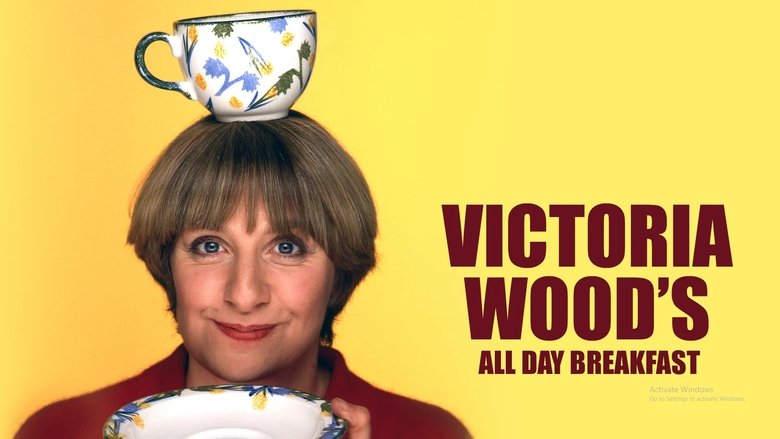 Backdrop image for movie Victoria Wood's All Day Breakfast