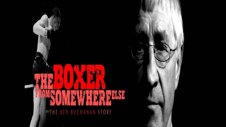 Backdrop image for movie The Boxer from Somewhere Else: The Ken Buchanan Story