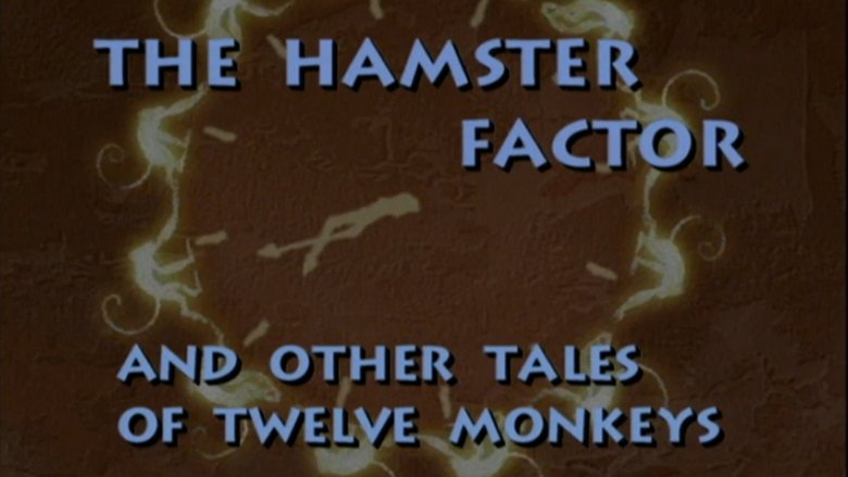 Backdrop image for movie The Hamster Factor and Other Tales of 'Twelve Monkeys'