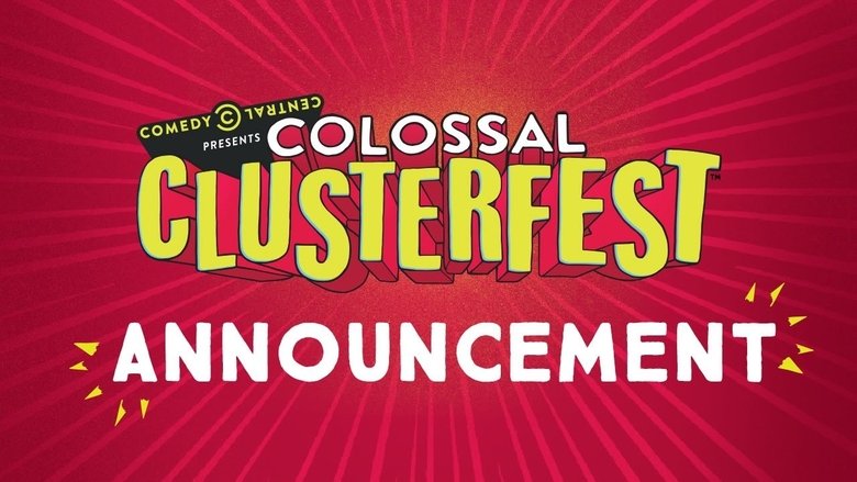 Backdrop image for movie Comedy Central's Colossal Clusterfest