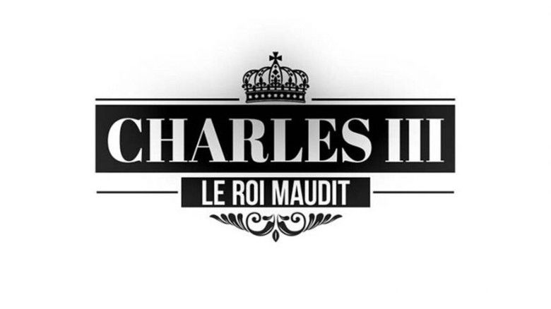 Backdrop image for movie Charles III le roi maudit