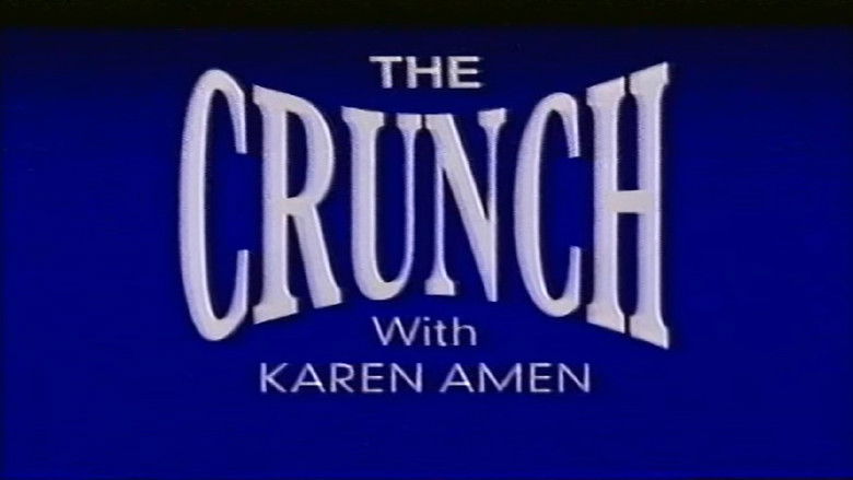Backdrop image for movie The Crunch with Karen Amen