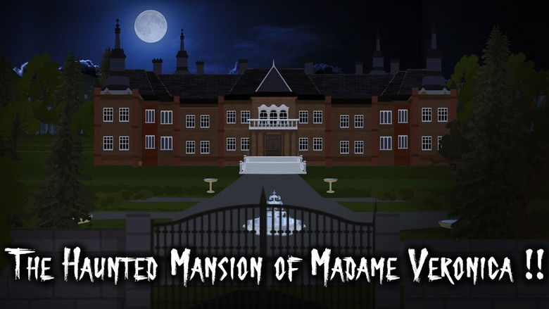 Backdrop image for movie The Haunted Mansion of Madame Veronica !!