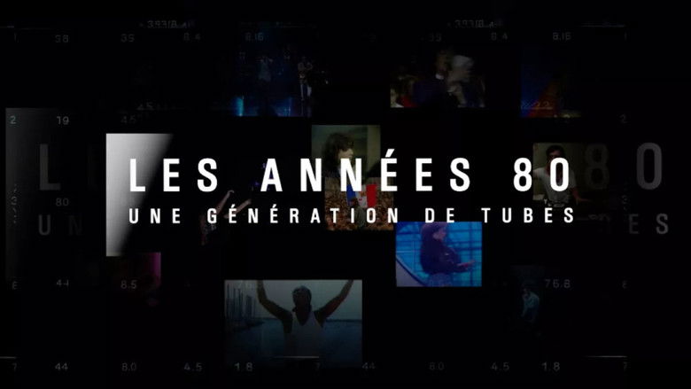 Backdrop image for movie Les années 80, une génération de tubes