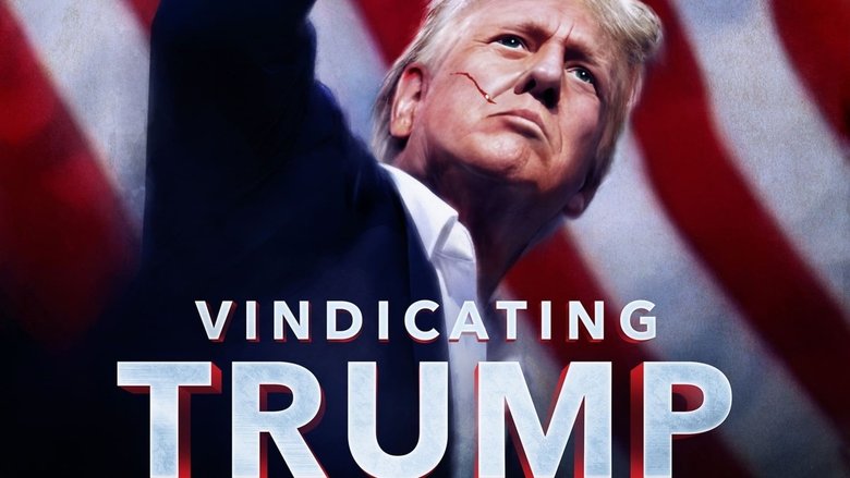 Backdrop image for movie Vindicating Trump
