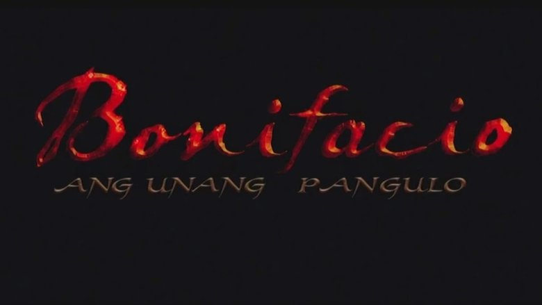 Backdrop image for movie Bonifacio: Ang Unang Pangulo