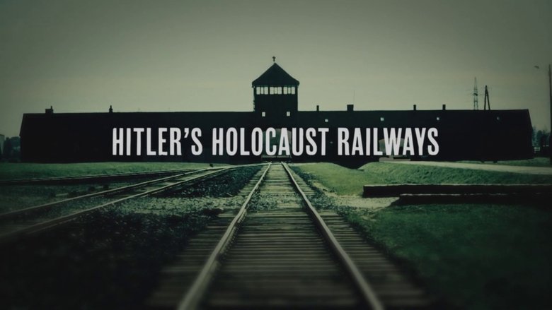 Backdrop image for movie Hitler's Holocaust Railways