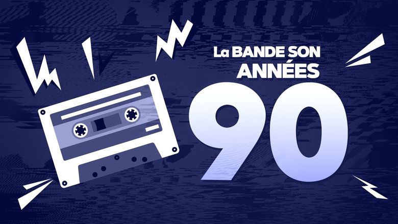 Backdrop image for movie La bande son des années 90